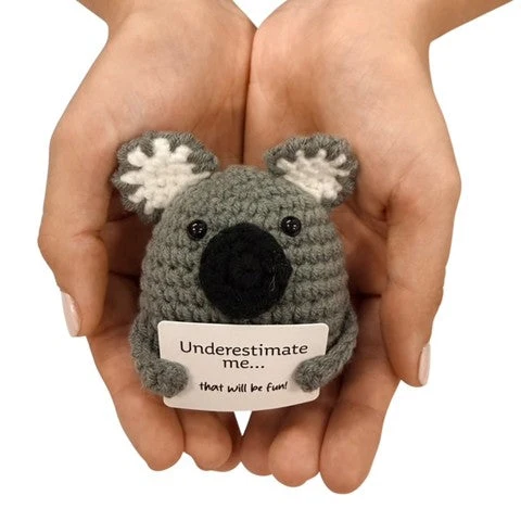 Underestimate me... that will be fun! Koala
