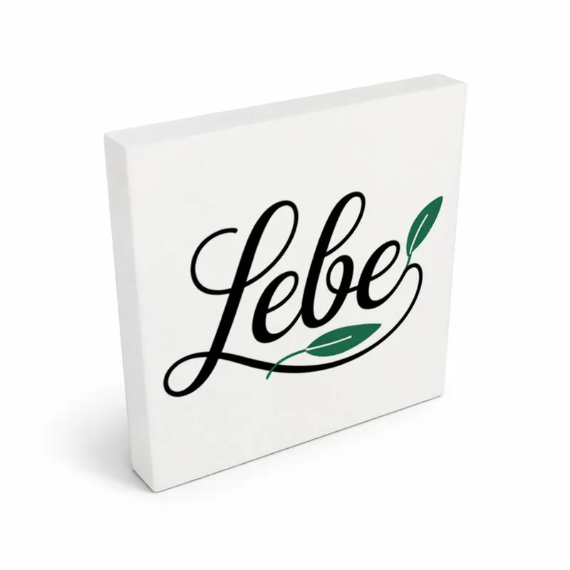 Lebensfreude Lebe Holzbild in 10x10 cm zum Stellen oder Aufhängen