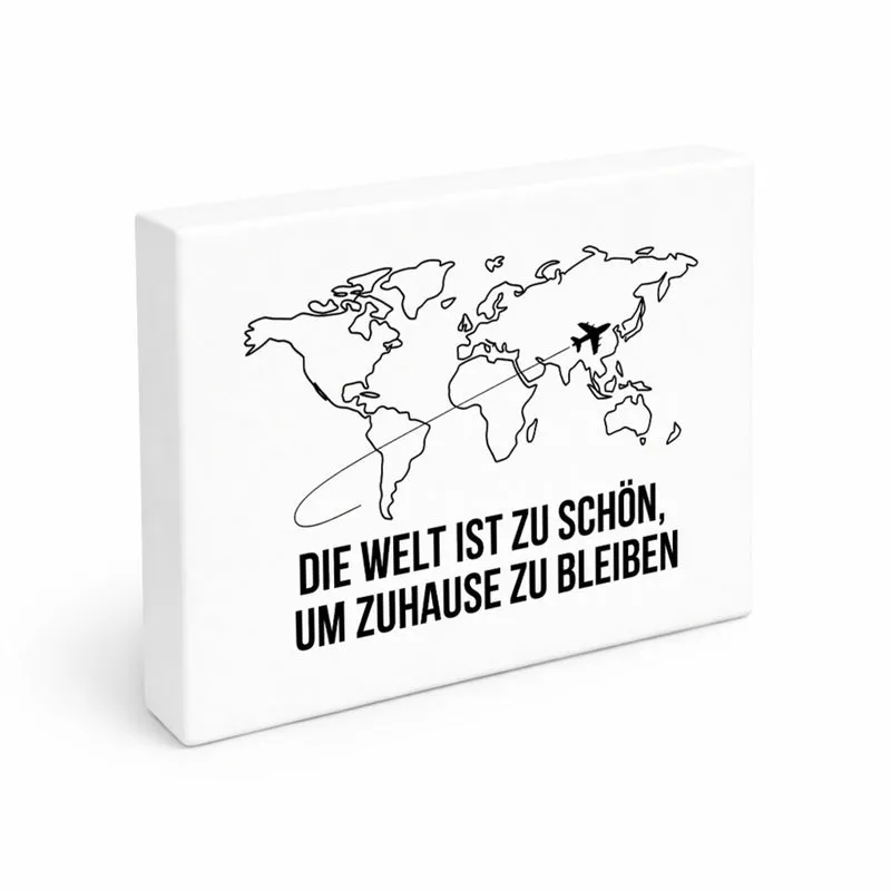 Weltkarte Holzbild in 20x15 cm zum Stellen oder Aufhängen Die Welt ist zu schön