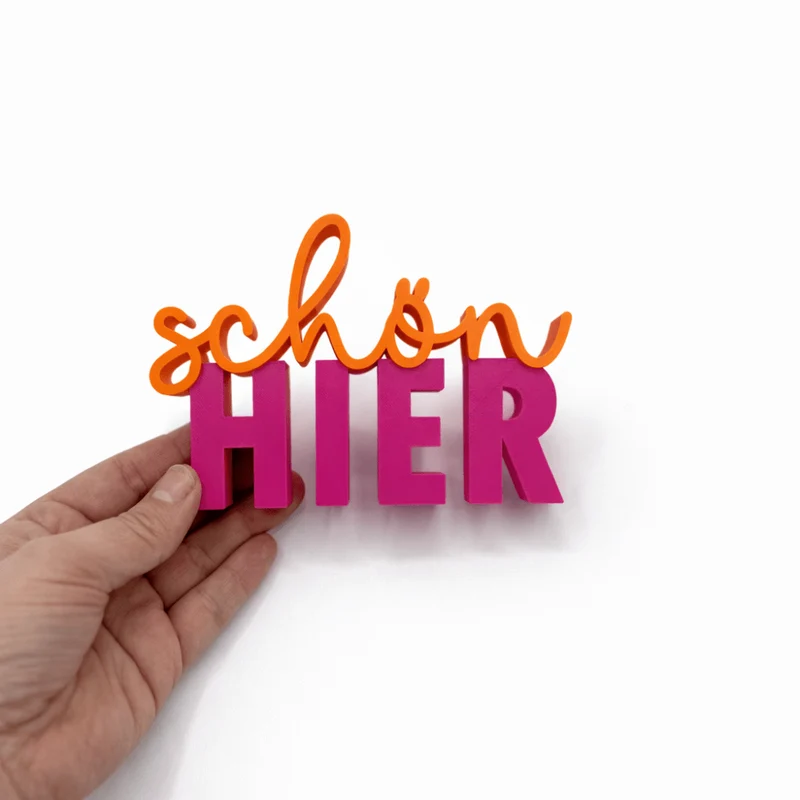 3D-Drucker Schriftzug „schön hier“ – Pink-Orange