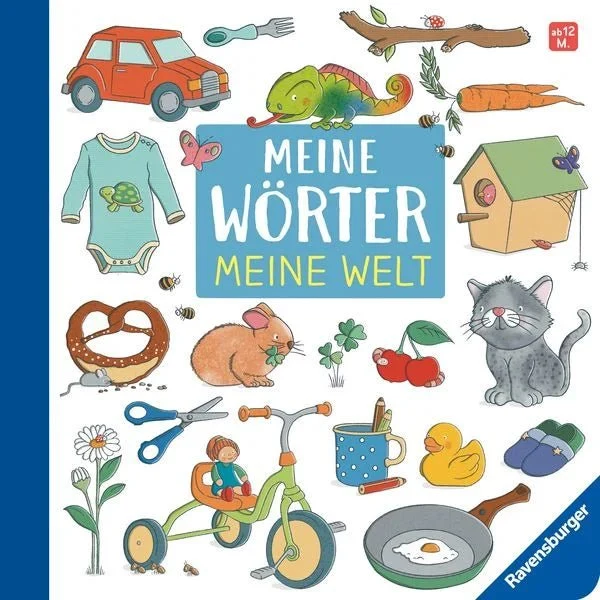 Meine Wörter – Meine Welt: Mein erstes buntes Wörterbuch