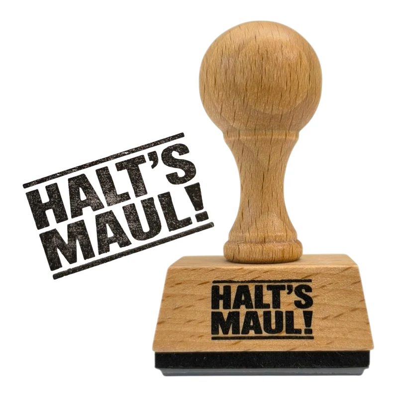 Halt's Maul Holzstempel
