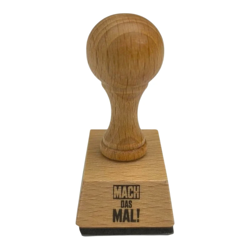 Mach das mal! Holzstempel