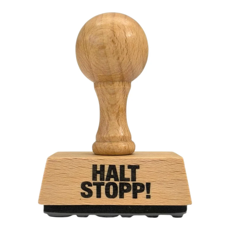 Halt Stopp! Holzstempel