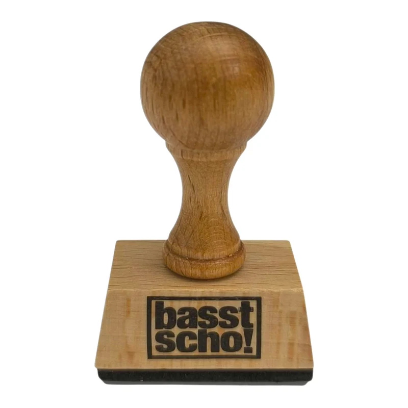 basst scho! Holzstempel