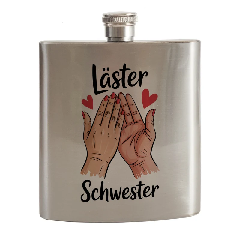 Läster Schwester Flachmann für die beste Freundin