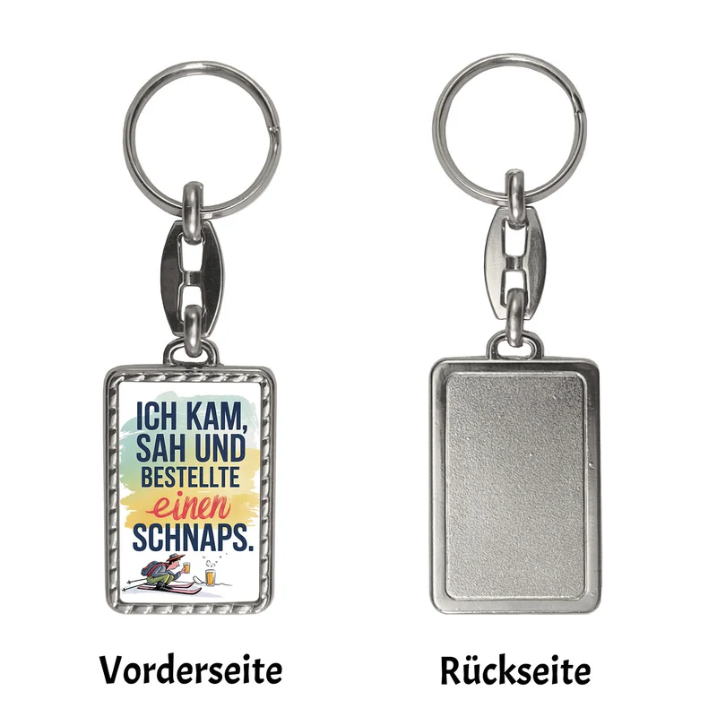 Ich kam, sah, bestellte Schnaps Schlüsselanhänger
