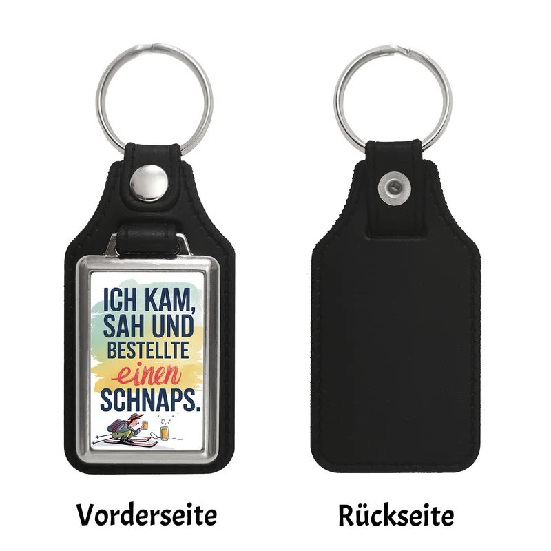 Ich kam, sah, bestellte Schnaps Schlüsselanhänger
