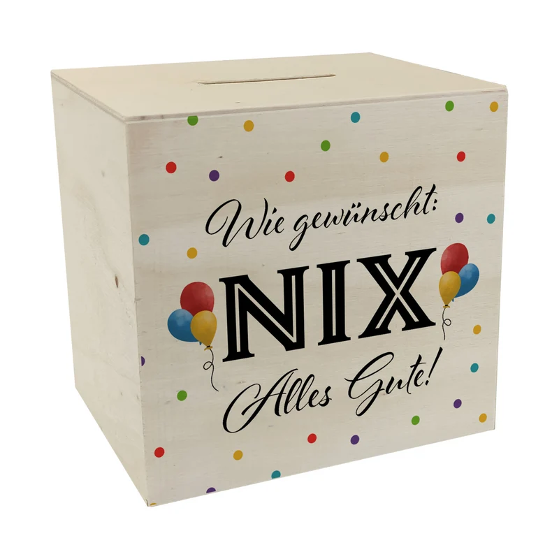 NIX gewünscht Spardose mit Spruch Alles Gute