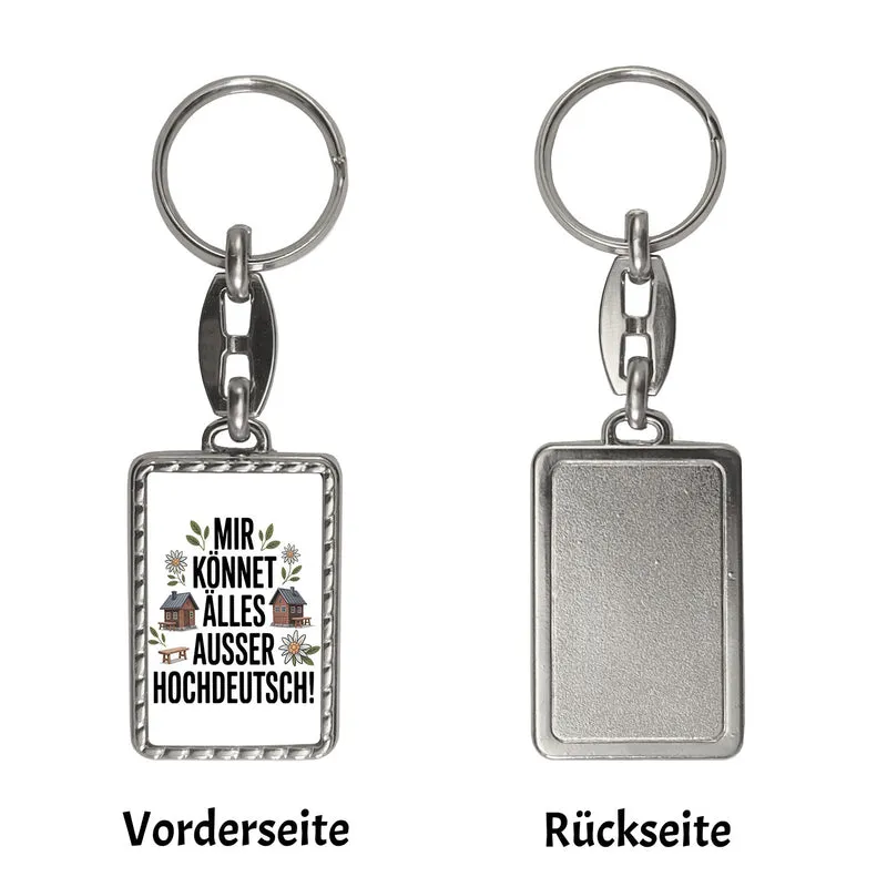 Mir könnet älles außer Hochdeutsch Schlüsselanhänger Schwäbisch