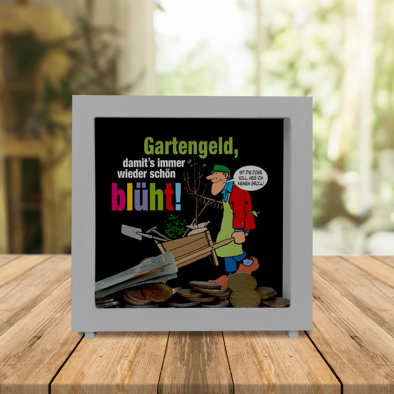 Gartengeld: Blütenpracht ohne Groll Spardose mit Spruch