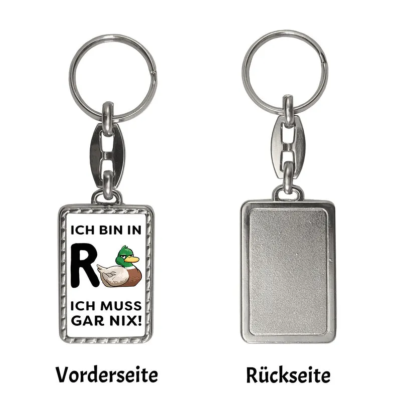 Ente Ruhestand Schlüsselanhänger mit Spruch Ich bin in R-Ente Ich muss gar nix