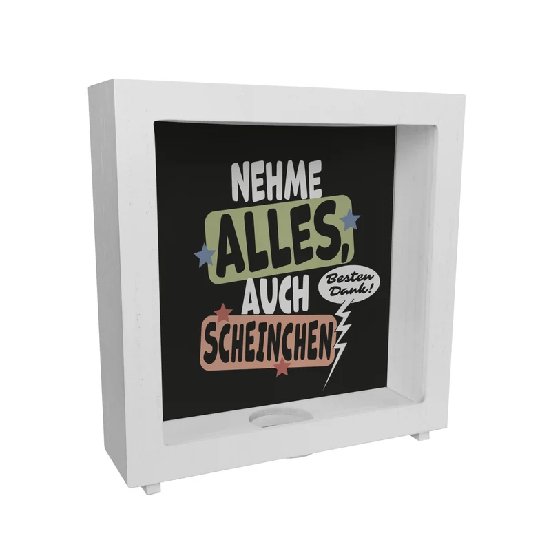 Nehme alles Spardose mit Spruch auch Scheine - besten Dank