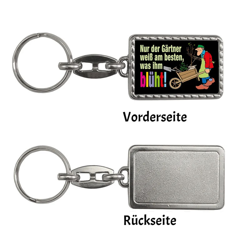 Nur der Gärtner weiß am besten, was ihm blüht! Schlüsselanhänger