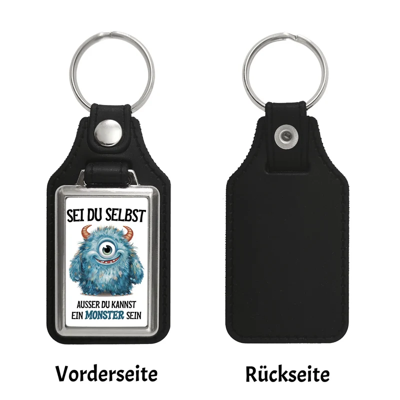 Sei du selbst außer du kannst ein Monster sein Schlüsselanhänger