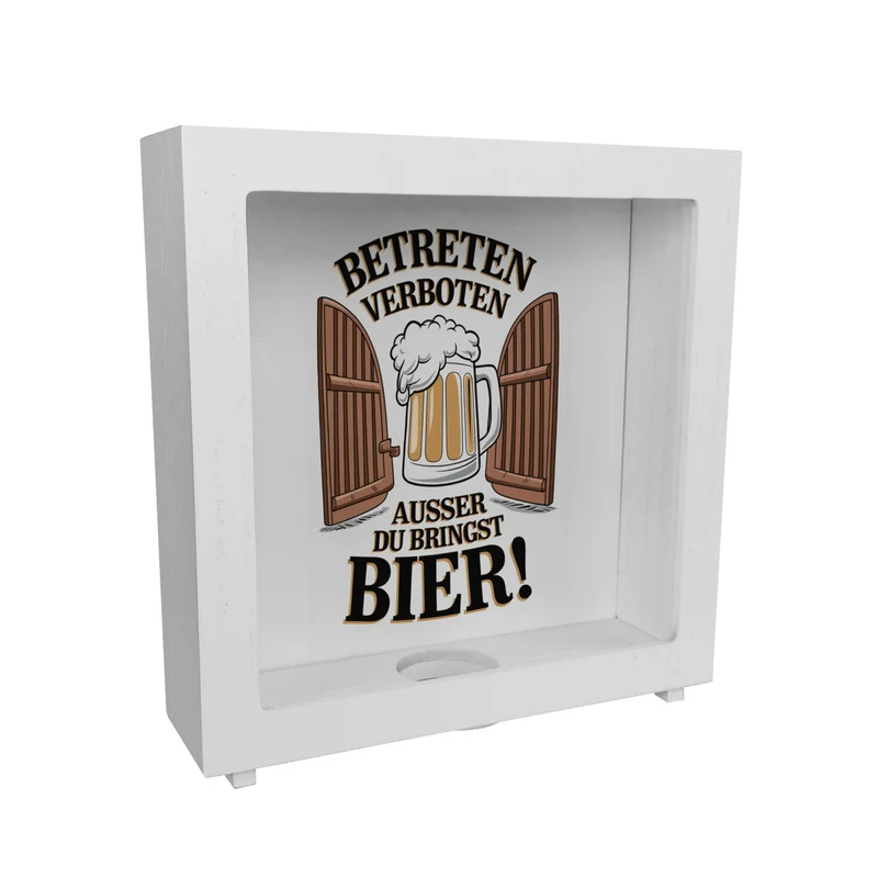 Betreten verboten – außer du bringst Bier! Spardose