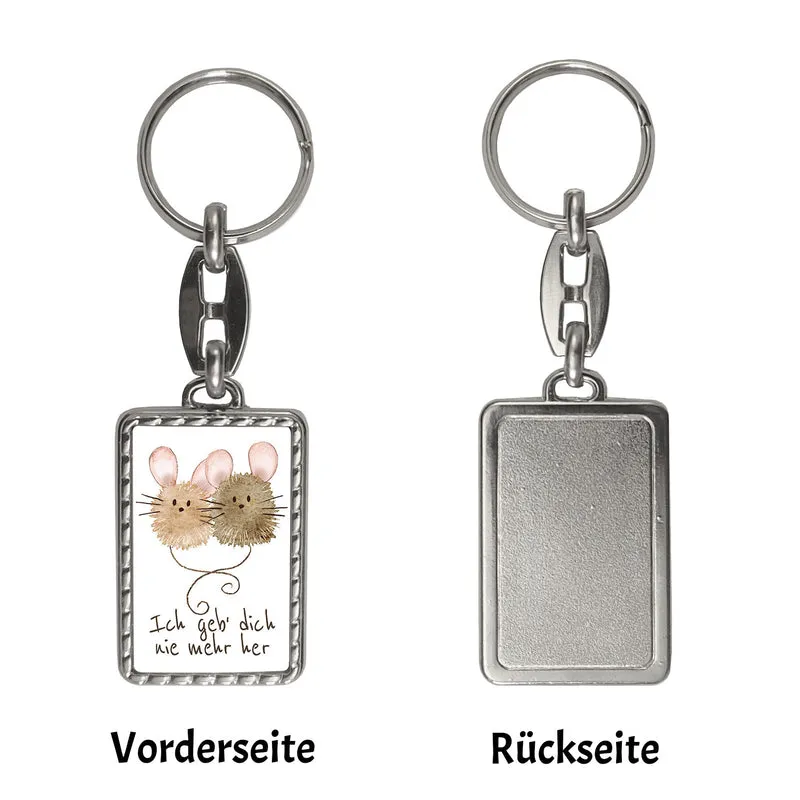 Mäuse Schlüsselanhänger mit Spruch Ich geb‘ dich nie mehr her