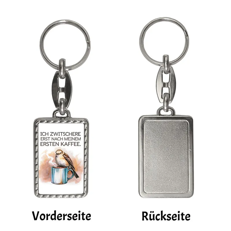 Erst Kaffee, dann Zwitschern Schlüsselanhänger mit Vogel auf Kaffeetasse