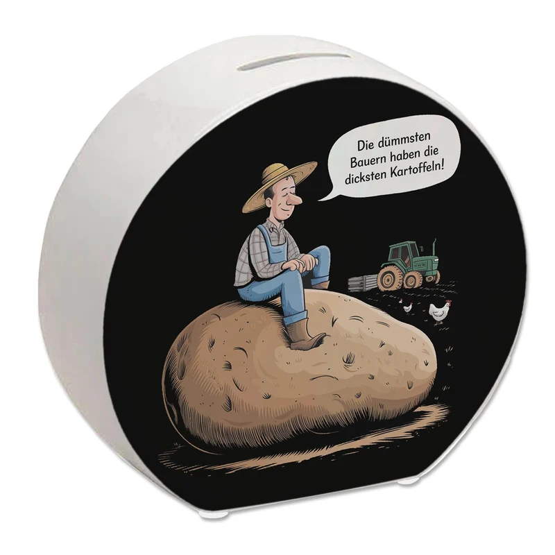 Dümmsten Bauern haben die dicksten Kartoffeln Spardose zur Motivation