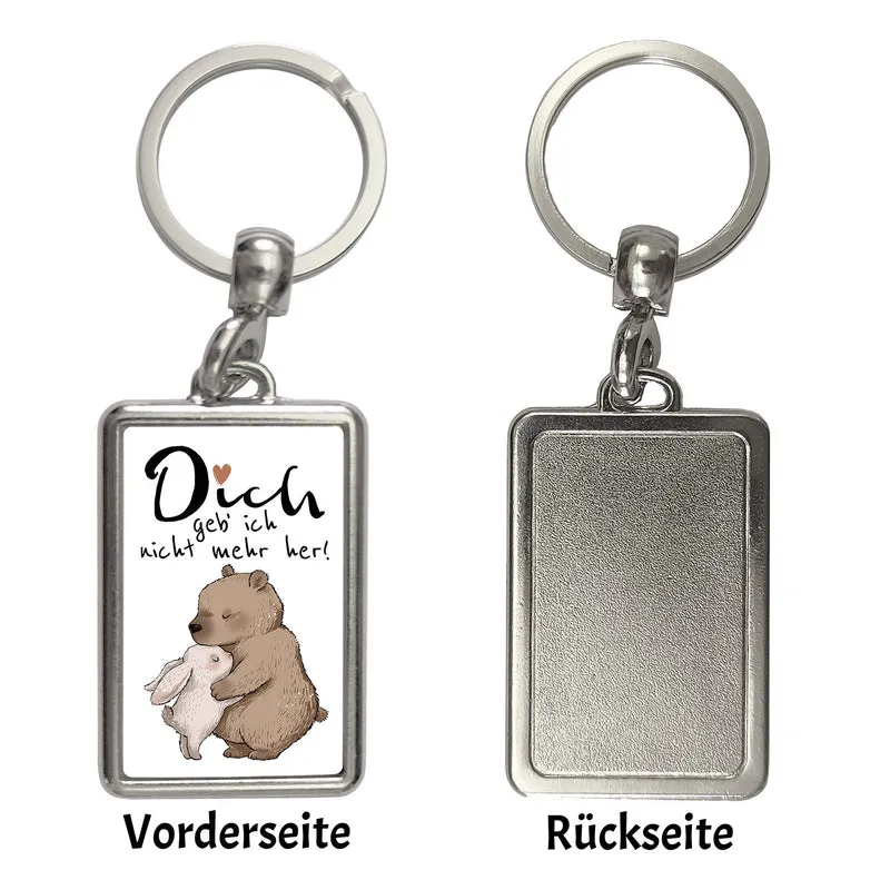 Hase und Bär Schlüsselanhänger mit Spruch Dich geb‘ ich nicht mehr her