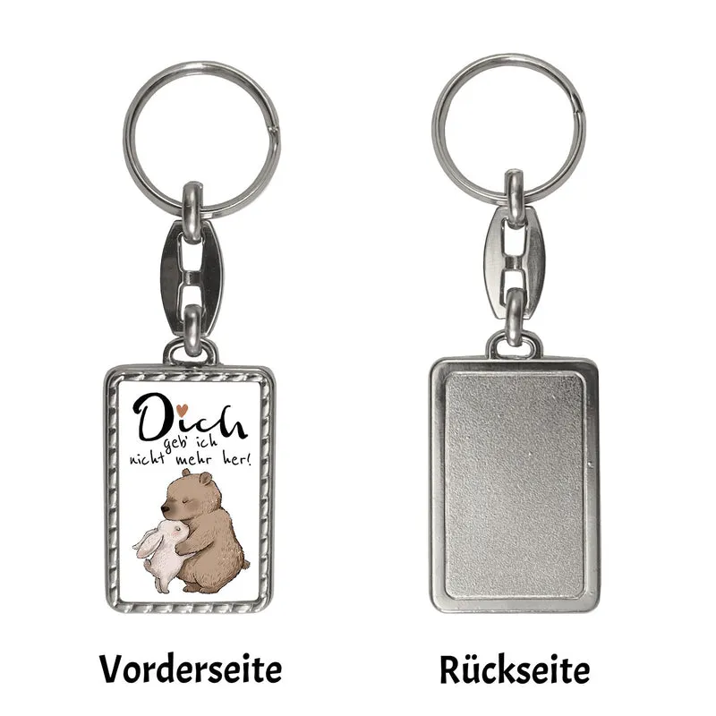 Hase und Bär Schlüsselanhänger mit Spruch Dich geb‘ ich nicht mehr her