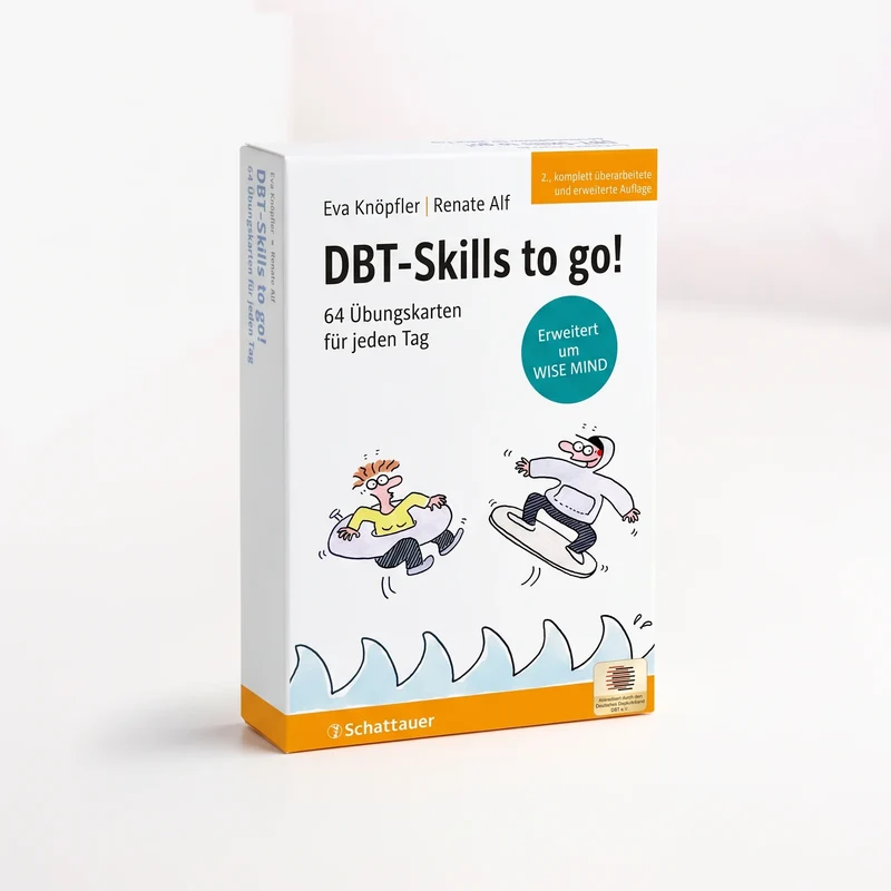 DBT-SKills to go ! Erweitert um WISE MIND Neue Auflage