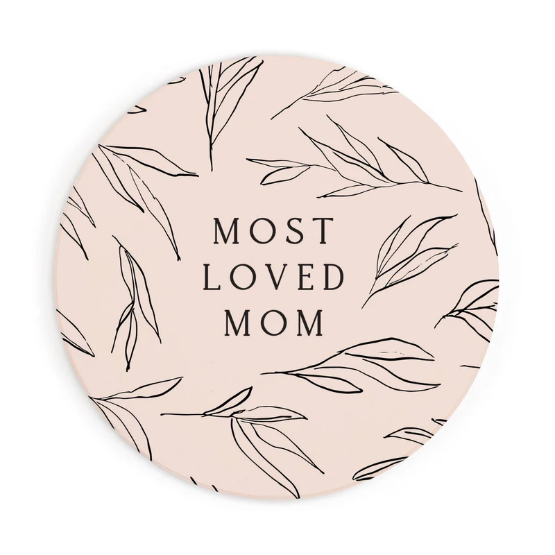 Most Loved Mom Coaster