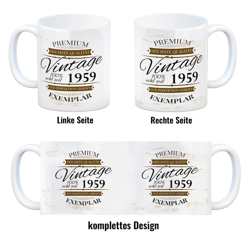 Vintage Tasse 100% echt seit 1959 - Premium Exemplar - Zur Perfektion gereift -