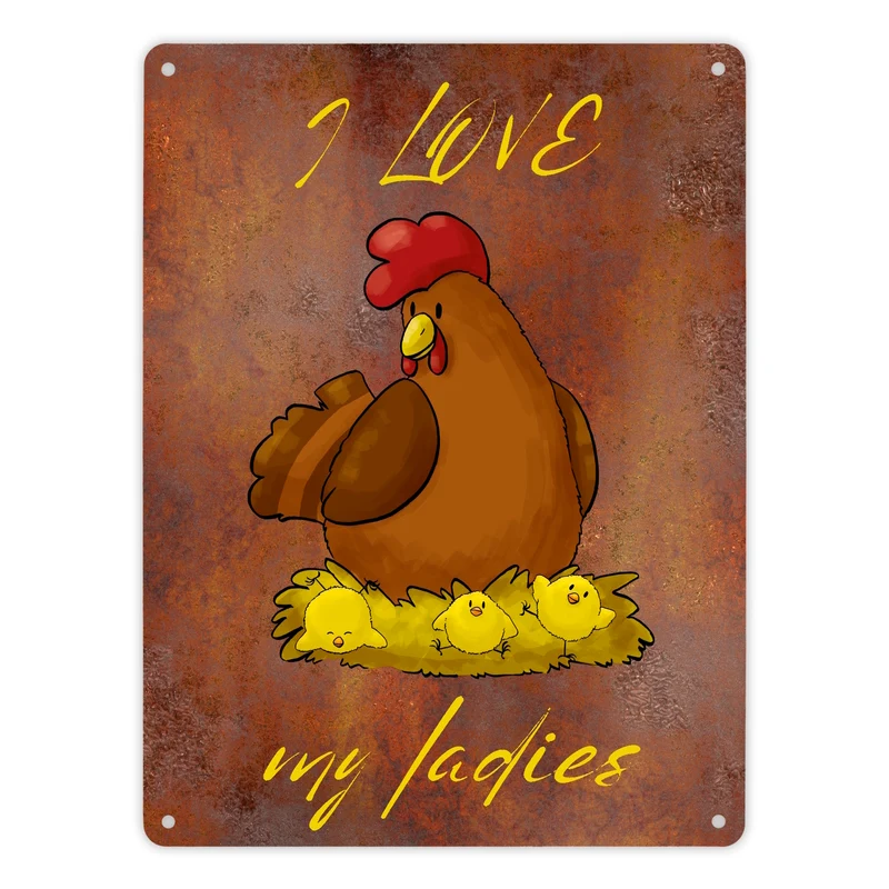 I love my ladies Huhn Metallschild in 15x20 cm mit Spruch