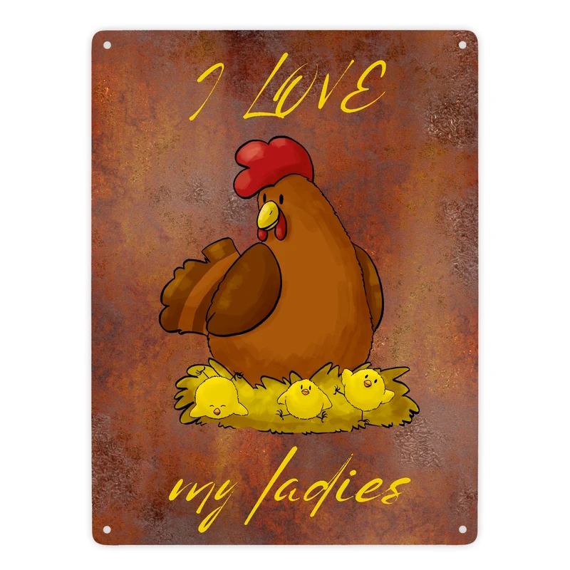 I love my ladies Huhn Metallschild in 15x20 cm mit Spruch