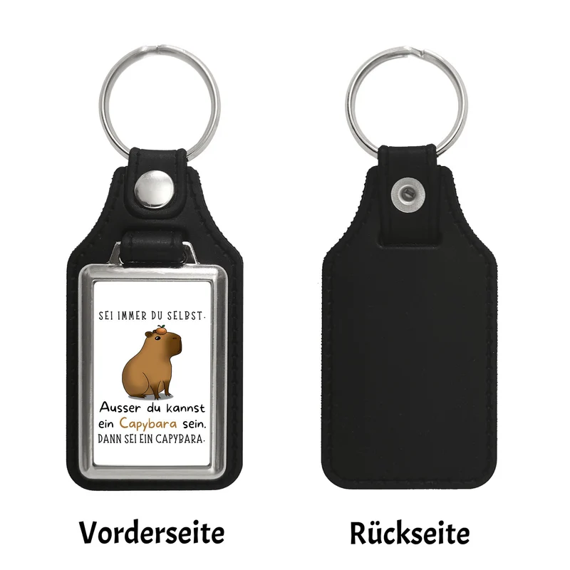 Sei immer du selbst - ausser du kannst ein Capybara sein Schlüsselanhänger