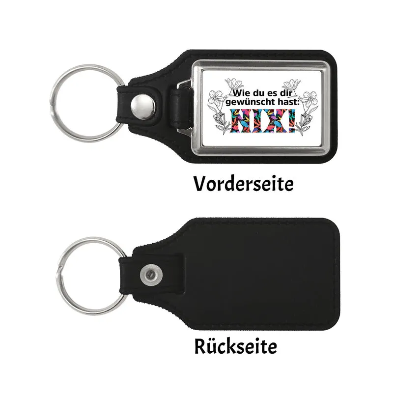 Nichts gewünscht Schlüsselanhänger mit Spruch Wie du es dir gewünscht hast NIX