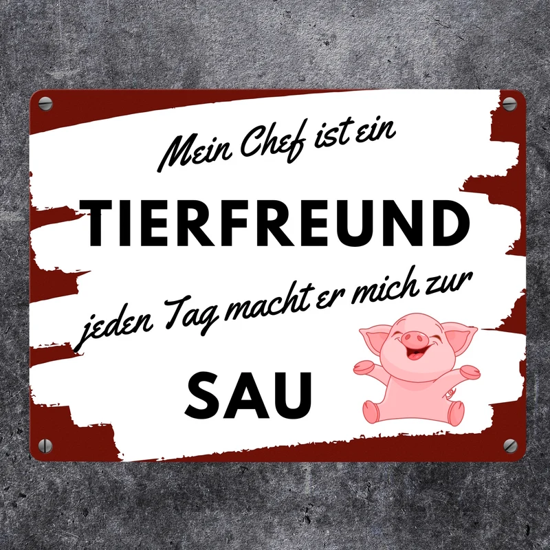Mein Chef ist ein Tierfreund Metallschild in 15x20 cm mit Spruch