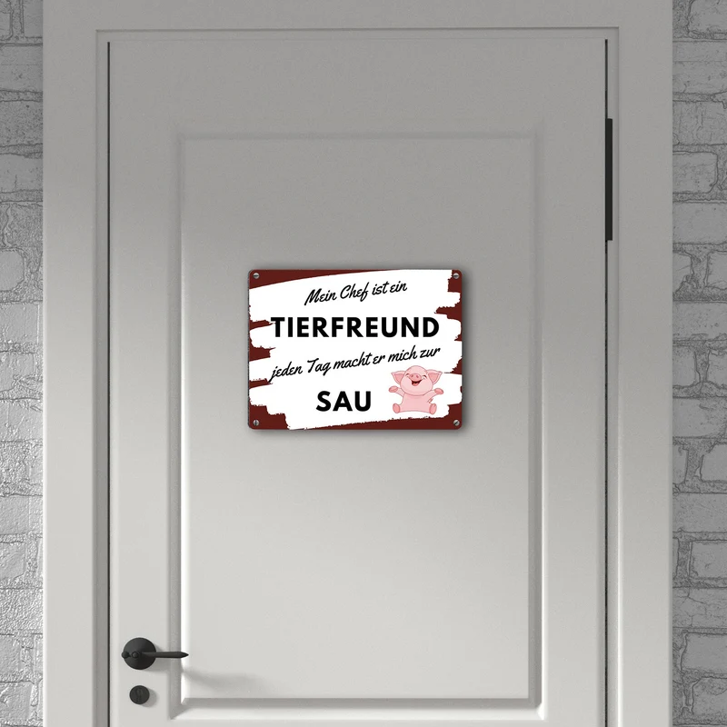 Mein Chef ist ein Tierfreund Metallschild in 15x20 cm mit Spruch