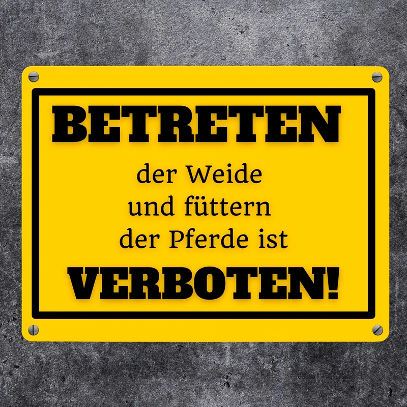 Betreten verboten Metallschild in 15x20 cm mit Spruch Pferde füttern verboten