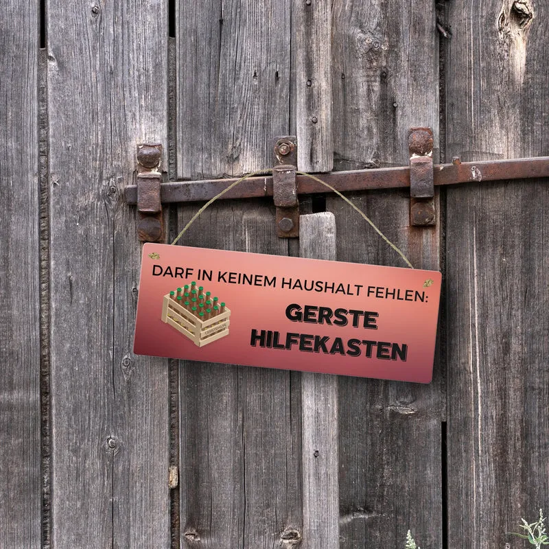 Gerstehilfekasten Metallschild mit Spruch