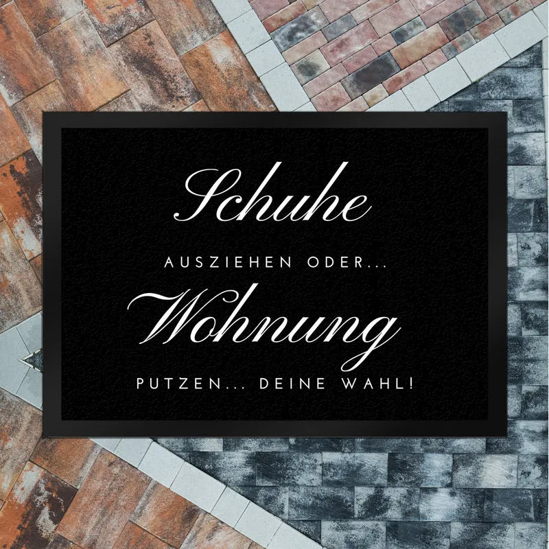 Schuhe ausziehen Fußmatte in 35x50 cm mit Spruch oder Wohnung putzen