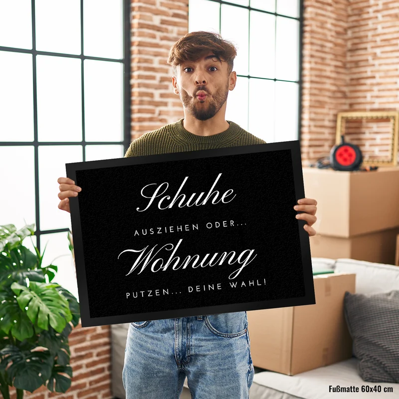 Schuhe ausziehen Fußmatte in 35x50 cm mit Spruch oder Wohnung putzen