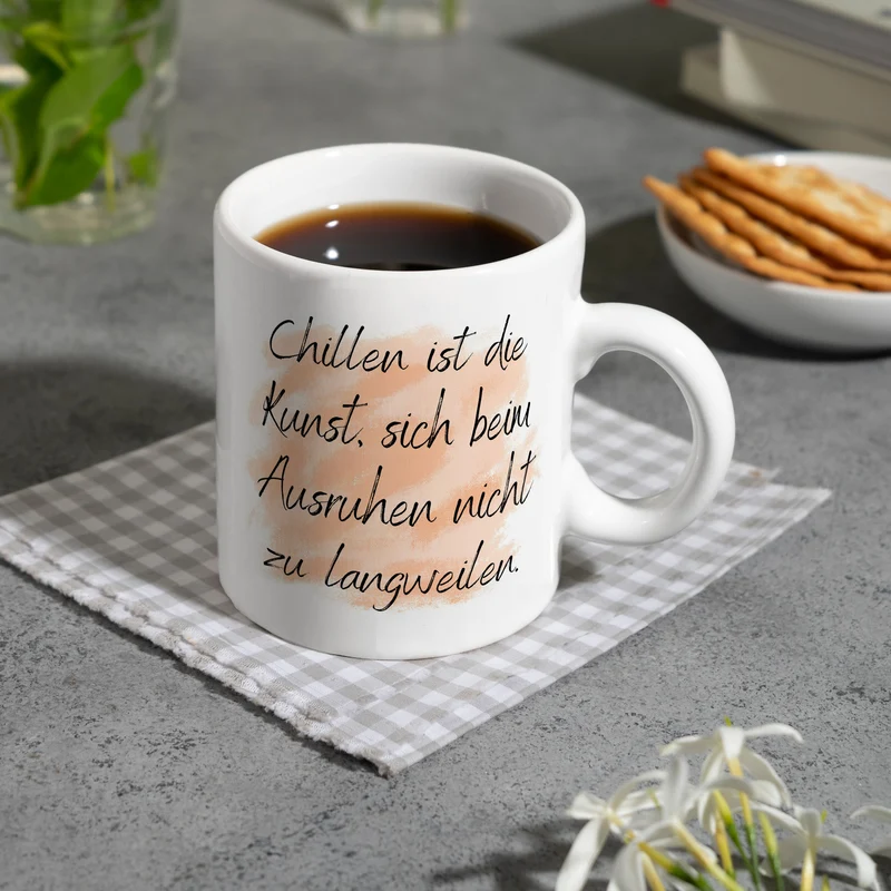Chillen Kaffeebecher mit Spruch