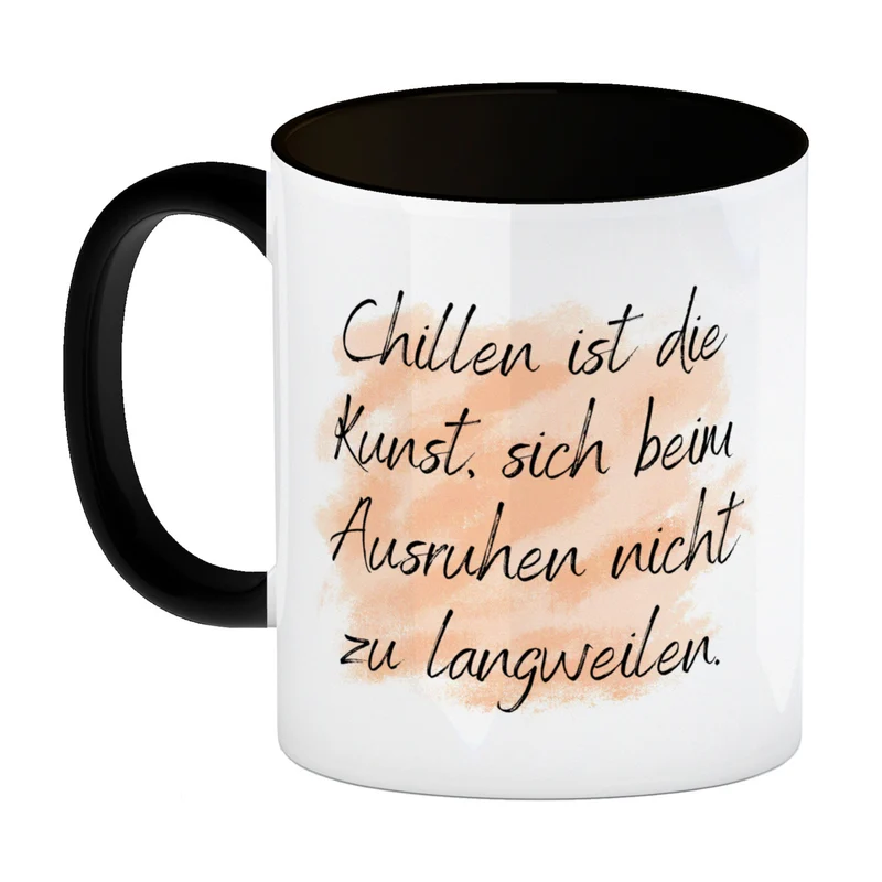 Chillen Kaffeebecher mit Spruch