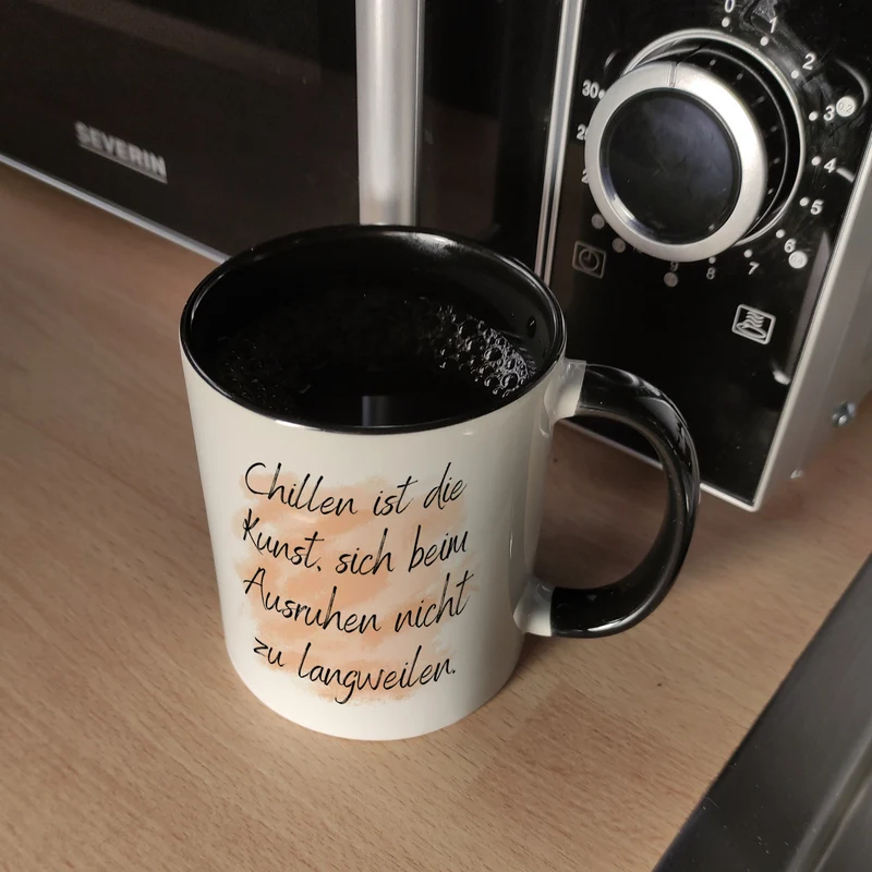 Chillen Kaffeebecher mit Spruch