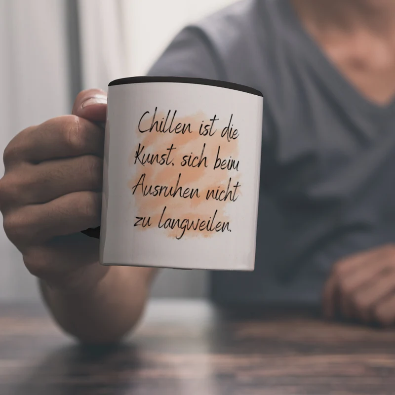 Chillen Kaffeebecher mit Spruch
