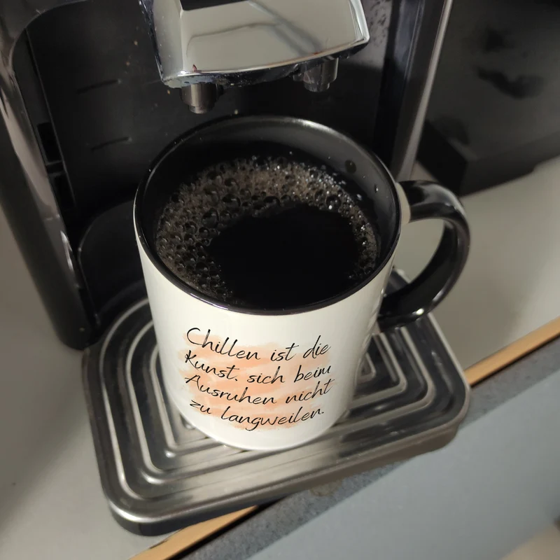 Chillen Kaffeebecher mit Spruch