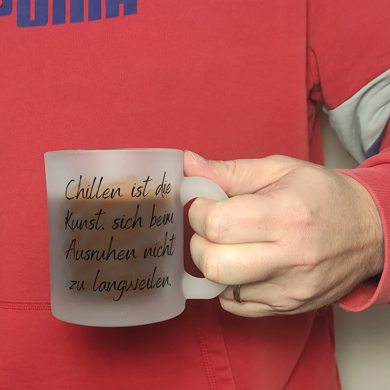 Chillen Kaffeebecher mit Spruch